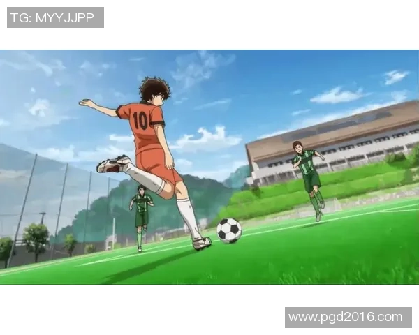 动漫足球篇:热血青春与梦想交织的绿茵传奇之旅 动漫足球篇:热血青春与梦想交织的绿茵传奇之旅